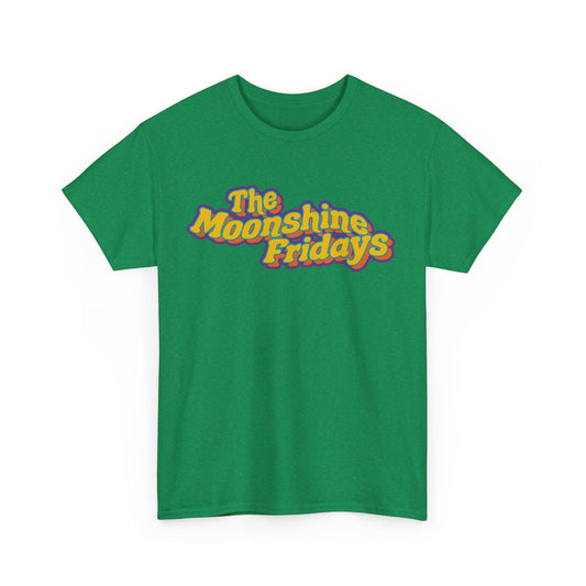 Moonshine Fridays T-Shirt - The Green Grover